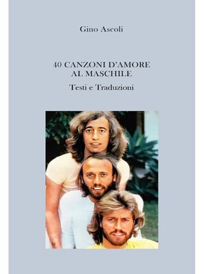 cover image of 40 Canzoni d&#39;amore al maschile